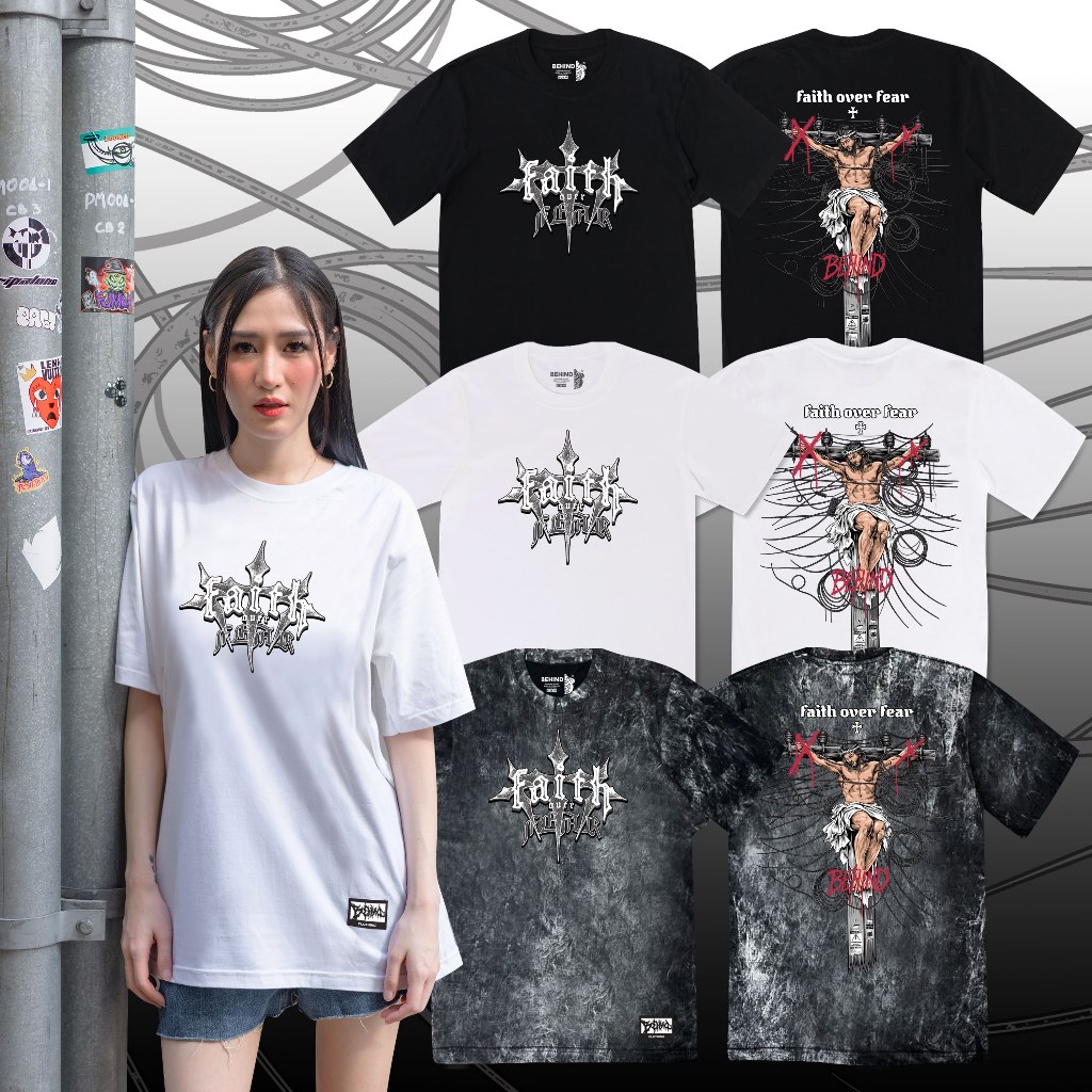 BEHIND เสื้อยืด “ FAITH OVER FEAR “ แขนสั้น แขนยาว แนวสตรีท Oversize เสื้อยืดชาย หญิง