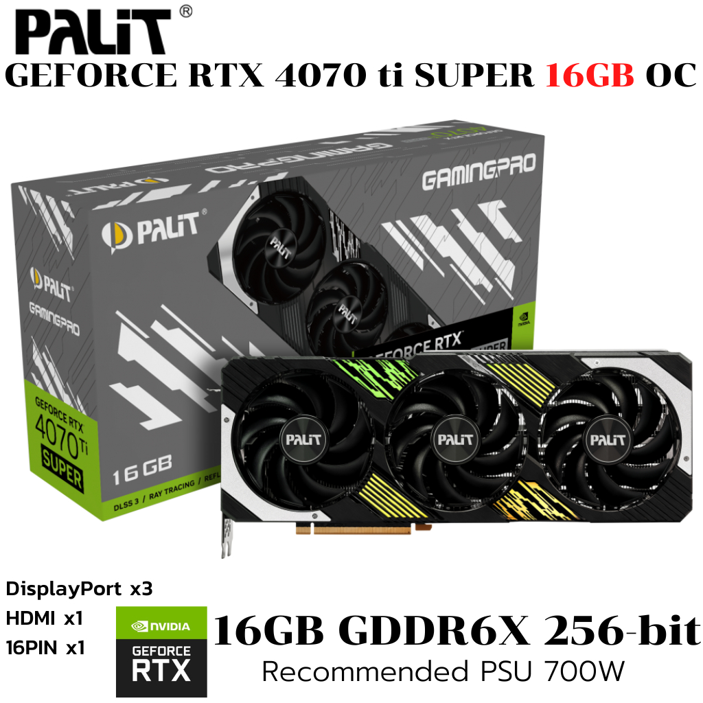 VGA (การ์ดแสดงผล) PALIT GeForce RTX 4070 Ti SUPER 16GB OC GDDR6X GamingPro