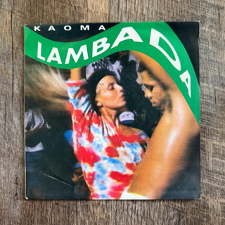 แผ่นเสียง Kaoma - Lambada vinyl lp 7”(VG+)