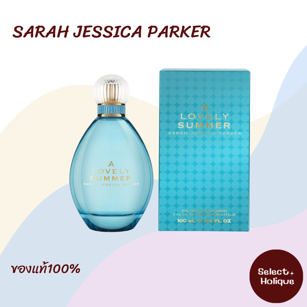 Sarah Jessica Parker Lovely Summer Edp 100ml.กล่องซีล