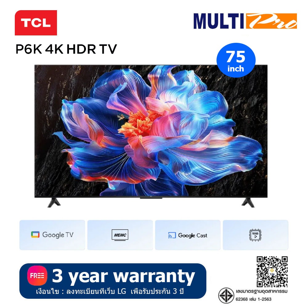 TCL 75P6K 4K HDR TV รุ่น 75P6K ขนาด 75 นิ้ว ( Google TV )