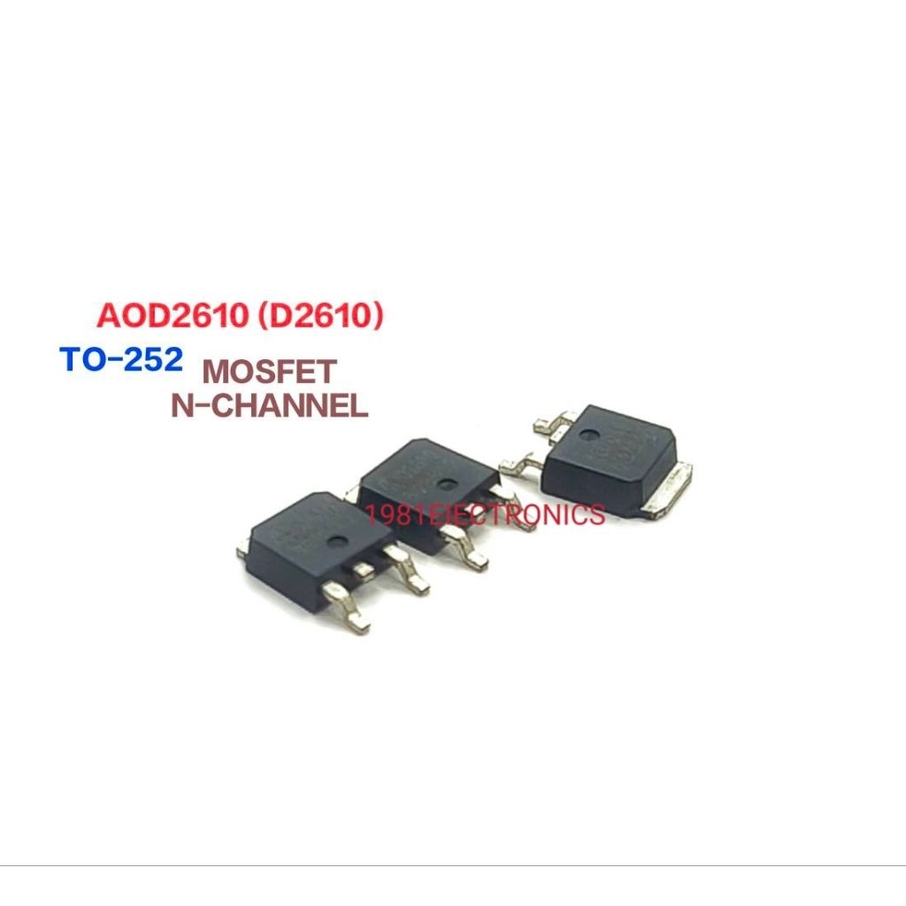 ราคา 1ตัว 👉👉 D2610 AOD2610  มอสเฟตแปะปริ้น  N-Channel MOSFET TO-252 กระแส 46A 60V