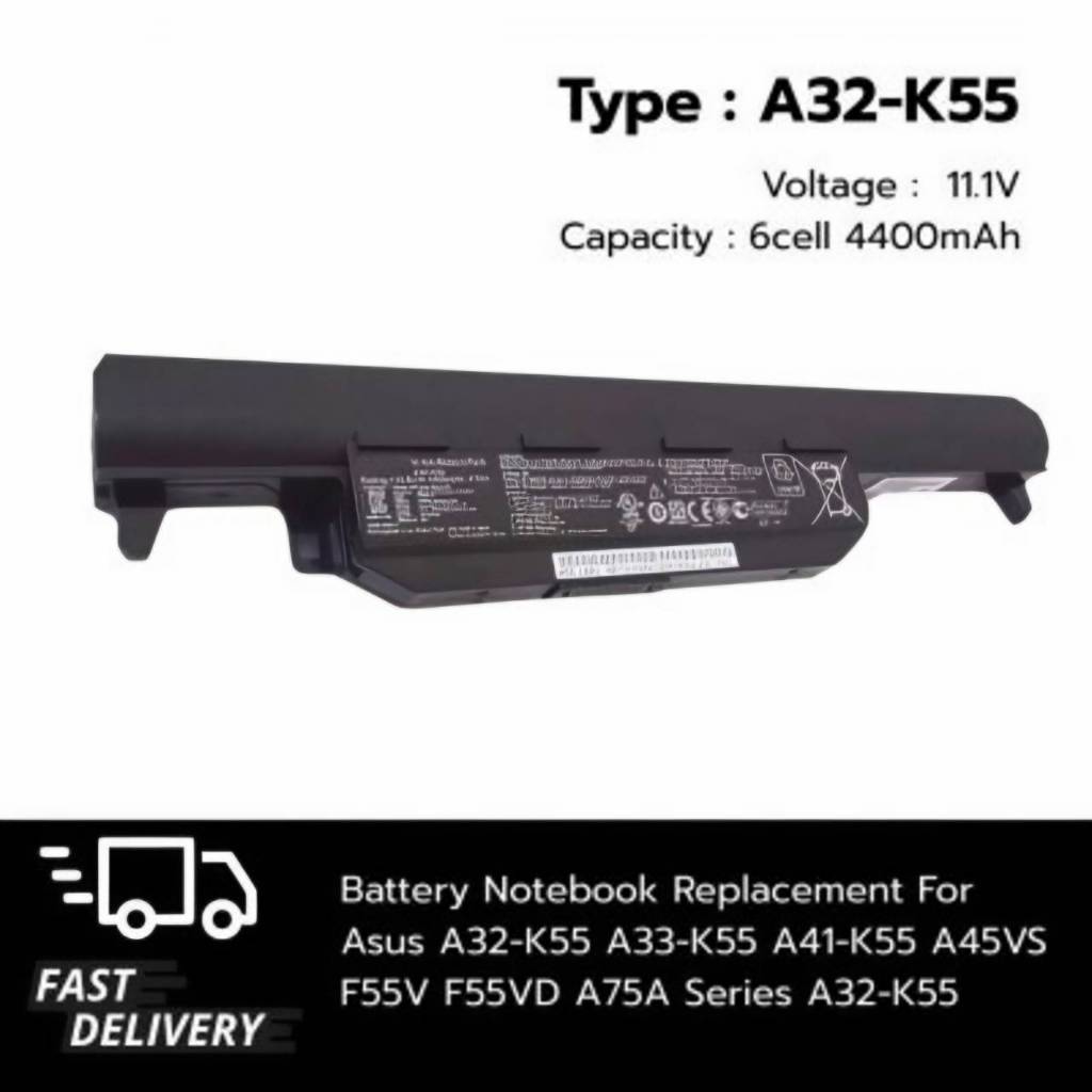 (ส่งฟรี ประกัน 1 ปี) แบตเตอรี่ โน๊ตบุ๊ค Battery for Asus A32-K55 A33-K55 A41-K55 A45VS F55V F55VD A7