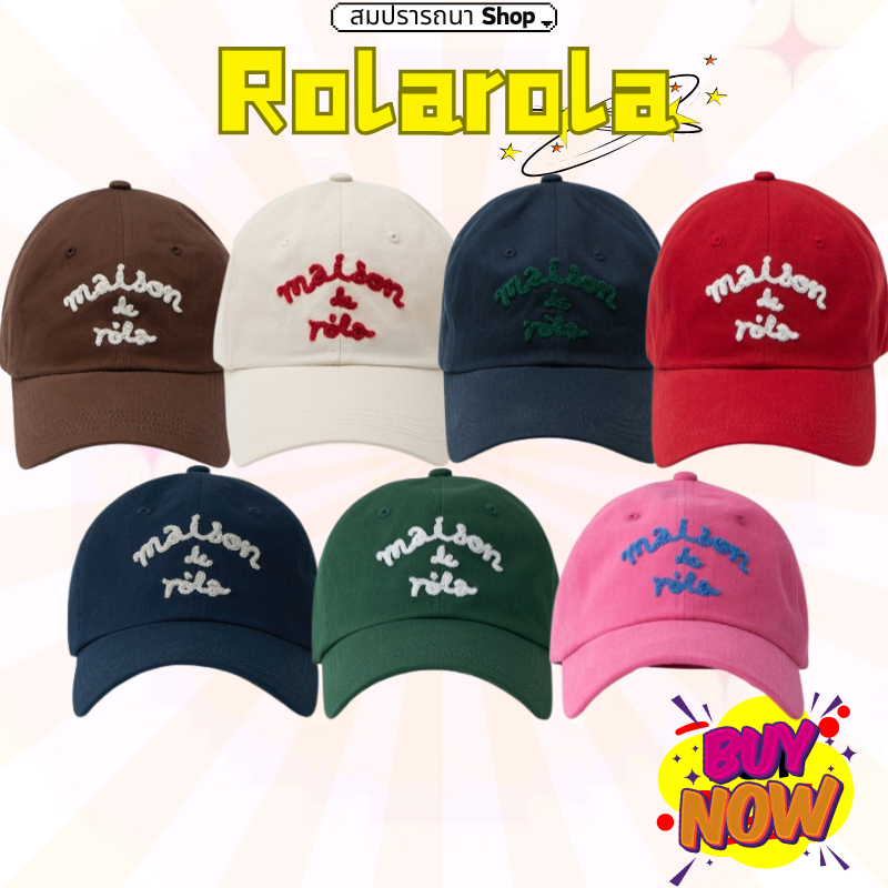 ของแท้100% [rolarola] MAISON DE ROLA BALL CAP 6 สี