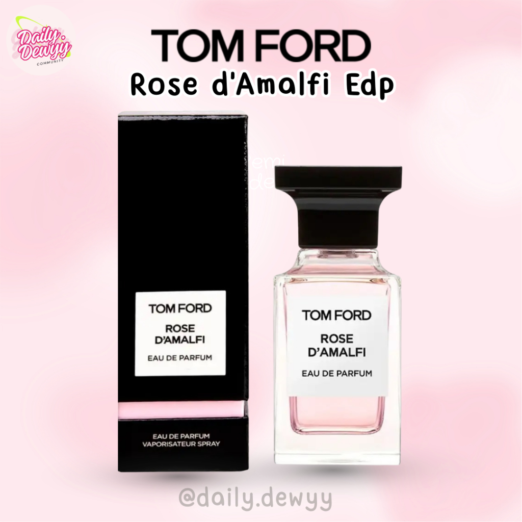 แท้ 💯 พร้อมส่ง น้ำหอม TomFord กลิ่น Rose d'Amalfi EDP ขนาด 50 ML