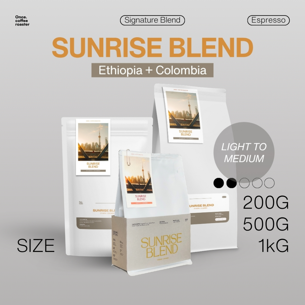 (200g/500g) เมล็ด Sunrise Blend 💛🩶 Colombia + Ethiopia [Signature Blend] Espresso คั่วอ่อนถึงกลาง