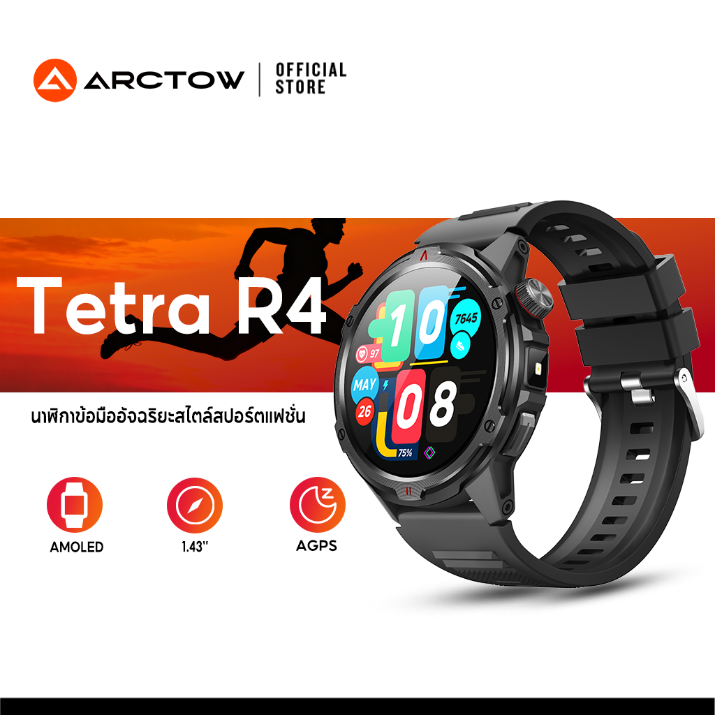 ARCTOW Tetra R4 Smartwatch GPS เข็มทิศสมาร์ทนาฬิกา AMOLED AOD บลูทูธสมาร์ทนาฬิกา 100 + โหมดกีฬานาฬิ (1.43'')