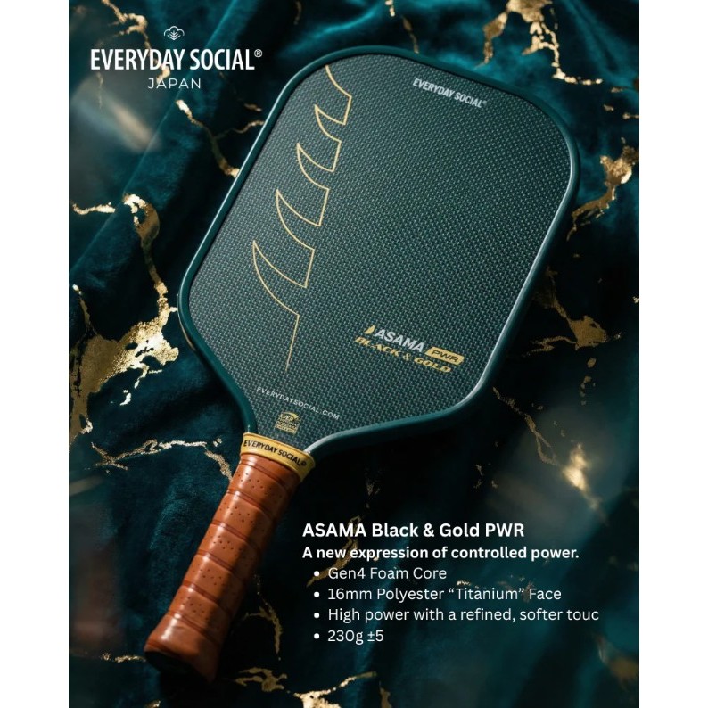 Everyday Social รุ่นใหม่ ASAMA BLACK & GOLD PWR (Full-Foam Gen4) pickleball paddleไม้พิคเคิลบอล **ไม่มีซอง**