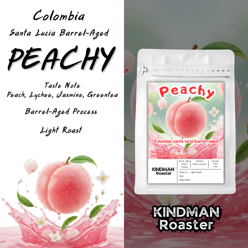 เมล็ดกาแฟกลิ่น Peach จาก Colombia Santa Lucia – Barrel Aged Peachy by KINDMAN Roaster