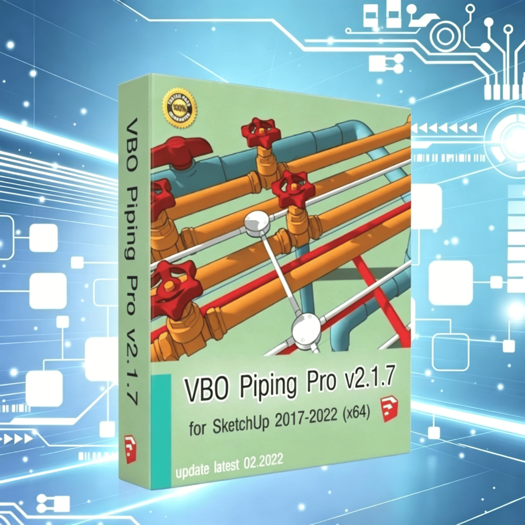 VBO Piping Pro v2.1.7 for Sketchup ปลั๊กอินสร้างระบบท่อ ของ Windows x64
