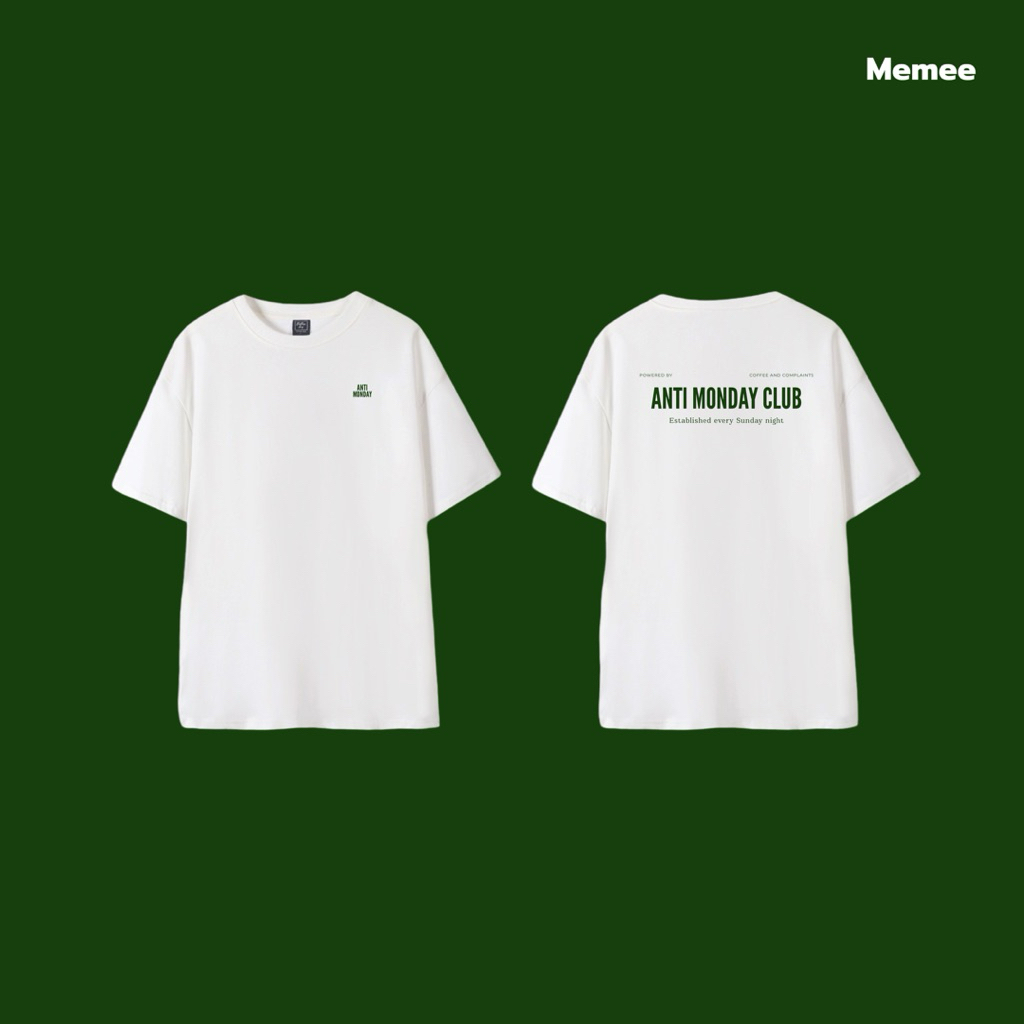 MEMEE | เสื้อยืดผ้า Cotton สกรีนหน้า-หลัง “Anti Monday Club”