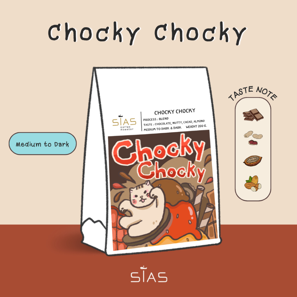 เมล็ดกาแฟคั่ว Chocky Chocky By Sias Koffee Roaster