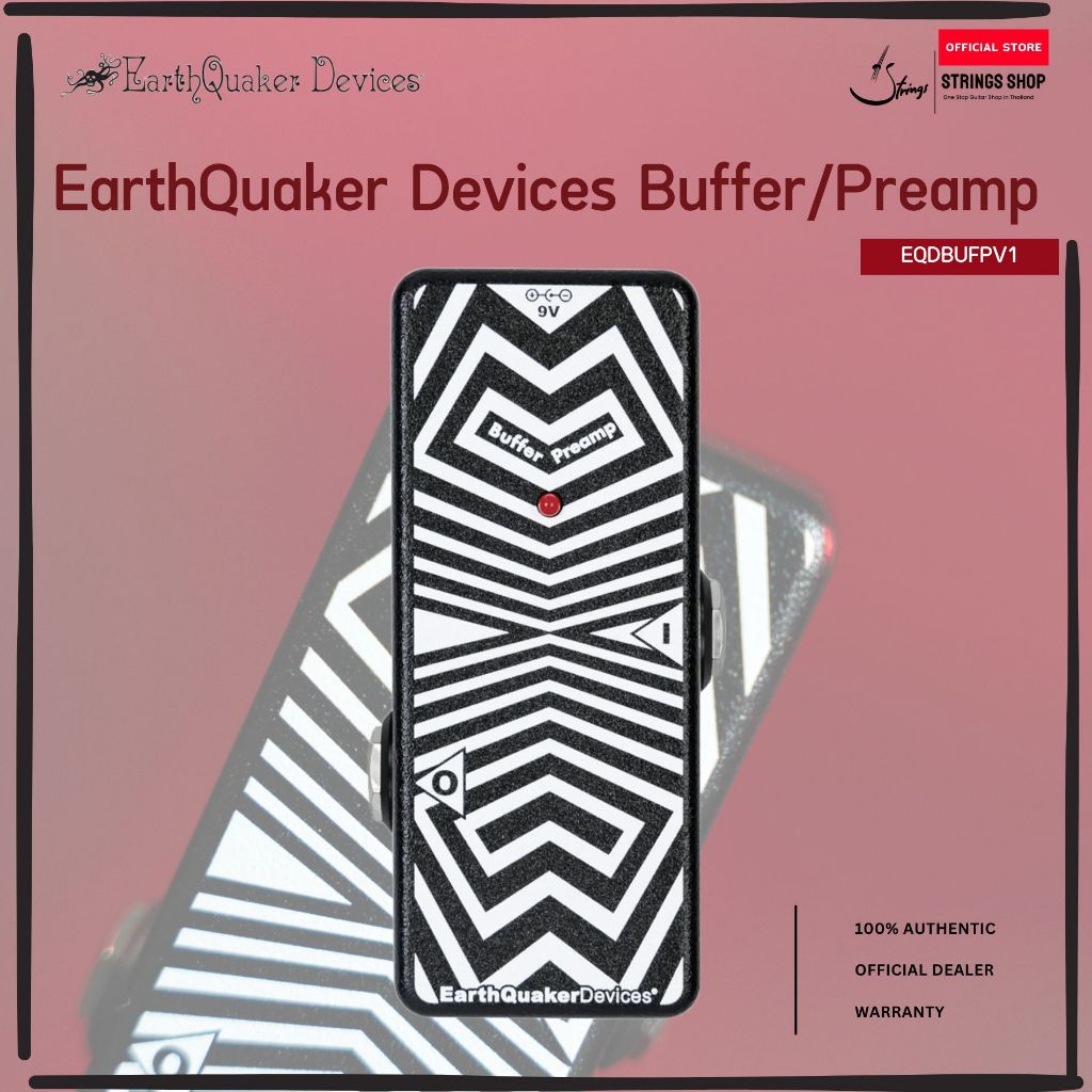 EarthQuaker Devices Buffer Preamp เอฟเฟคกีตาร์ Buffer / Preamp สำหรับปรับปรุงสัญญาณ