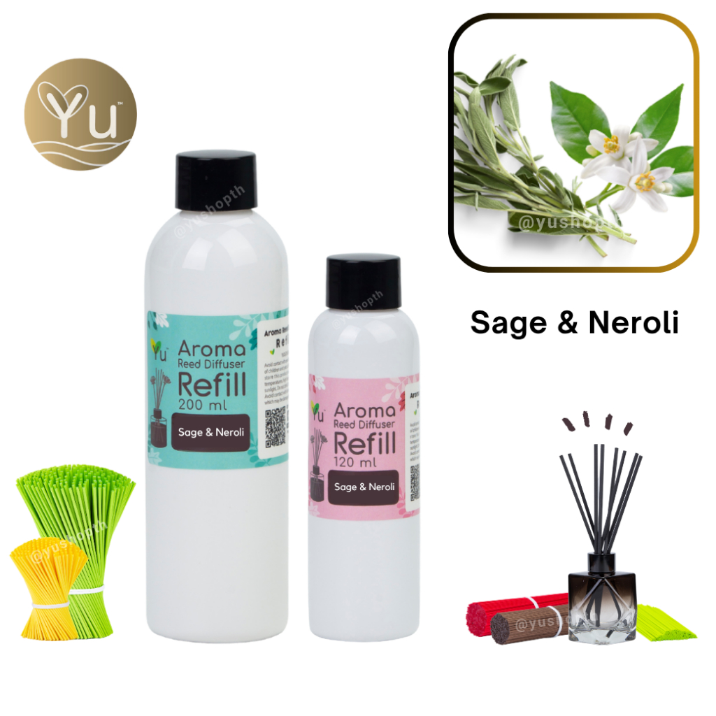 Refill รีฟิล กลิ่น Sage & Neroli (เสจ & เนโรลิ) สำหรับ ก้านไม้หอม