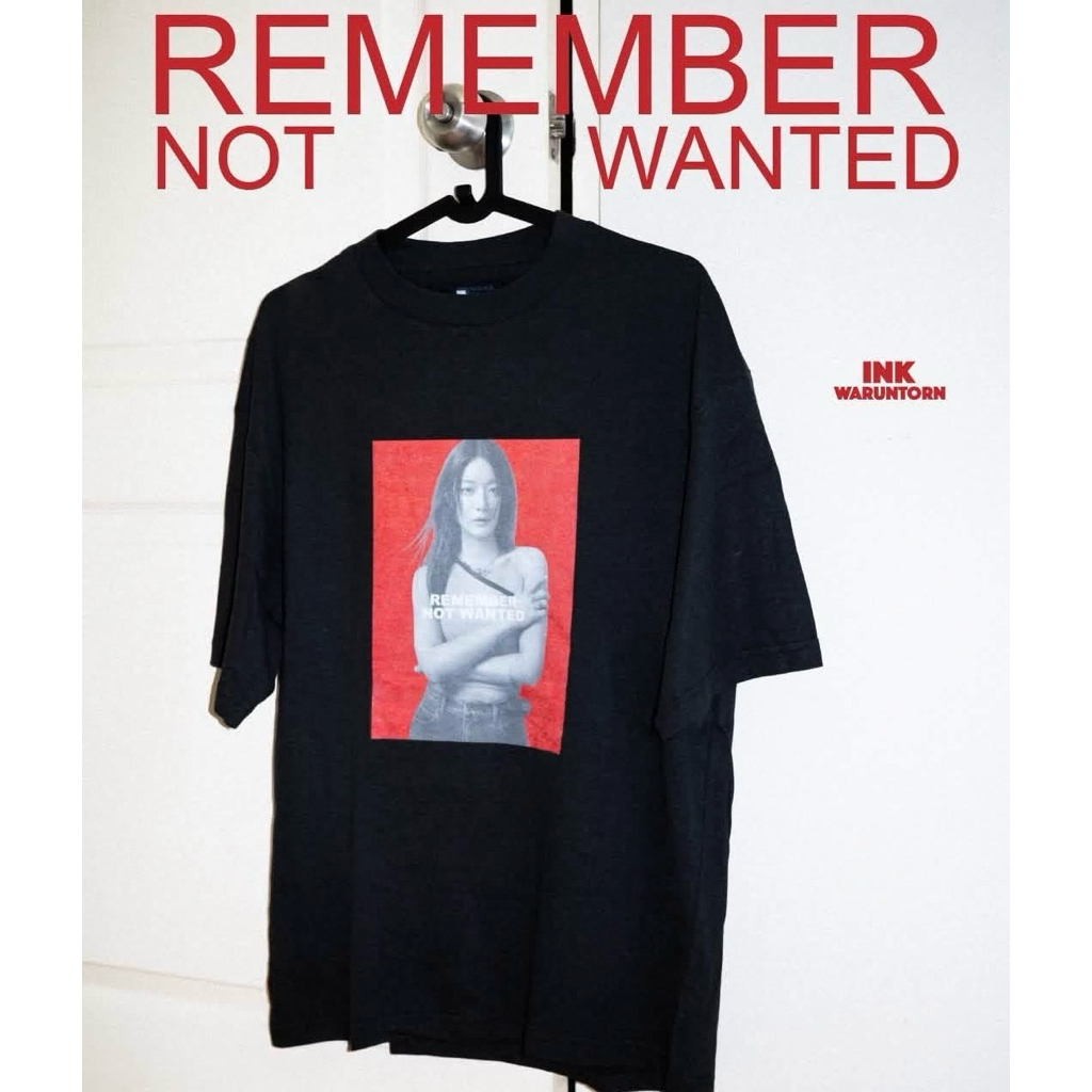 เสื้อ ink waruntorn T-Shirt “REMEMBER NOT WANTED”