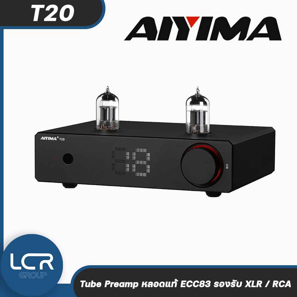 AIYIMA T20 Tube Preamp หลอดแท้ ECC83 รองรับ XLR / RCA Op-Amp Hi-End เสียงอุ่นสไตล์หลอด ปรับแต่งได้