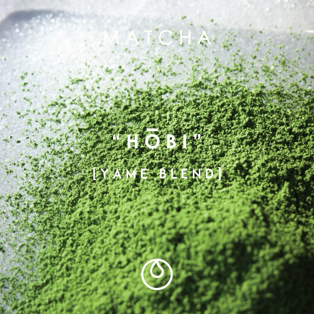 " Hobi " ( FIR process) Ryn Matcha Premium cafe Grade  - Yame Blend [ 30G.]