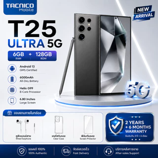 Tacnico T25 Ultra Pro 5G 8+128GB หน้าจอ 6.8 นิ้ว กล้อง AI 21MP ชิป Helio G99 ชาร์จไว 33W Flash Charge รองรับ 5G