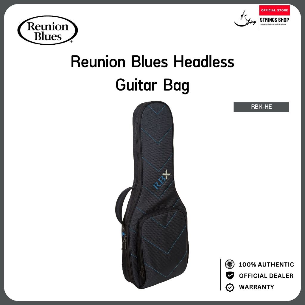 Reunion Blues Headless Guitar Bag – กระเป๋ากีตาร์ไฟฟ้า Headless แบบกันกระแทก