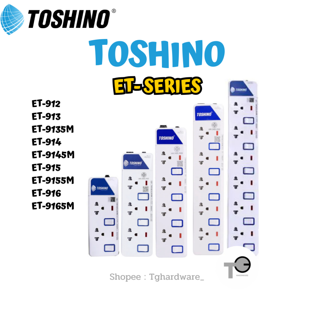 TOSHINO รางปลั๊กไฟ ET SERIES ET-912 ET-913 ET-9135M ET-914 ET-9145M ET-915 ET-9155M ET-916 ET-9165M