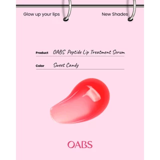 [ลดหั่นครึ่ง 1 ชิ้น สี SWEET CANDY ] OABS Kiss of Care ลิปเซรั่ม Peptide Lip Treatment Serum 10ml