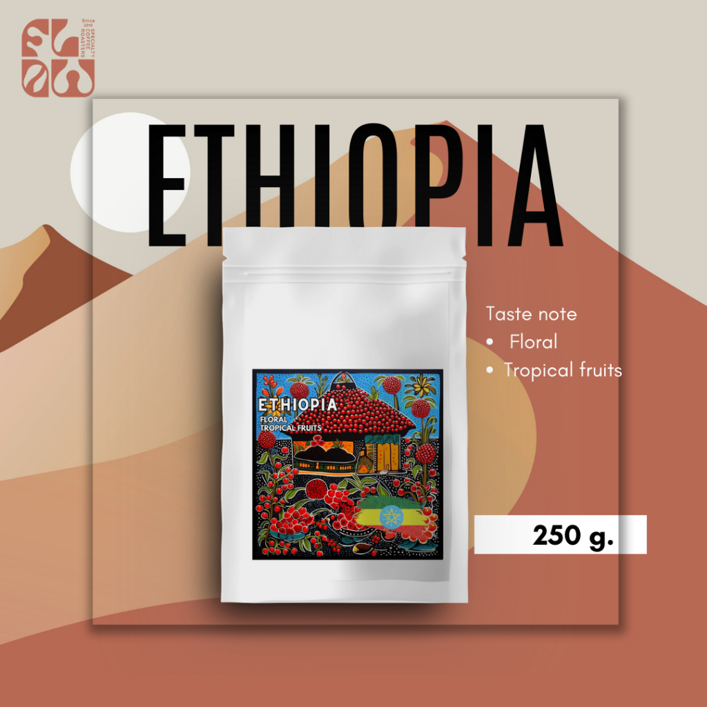 โฟลว์ คอฟฟี่ เมล็ดกาแฟคั่ว เอธิโอเปีย  ETHIOPIA  - คั่วกลาง ขนาด 250g