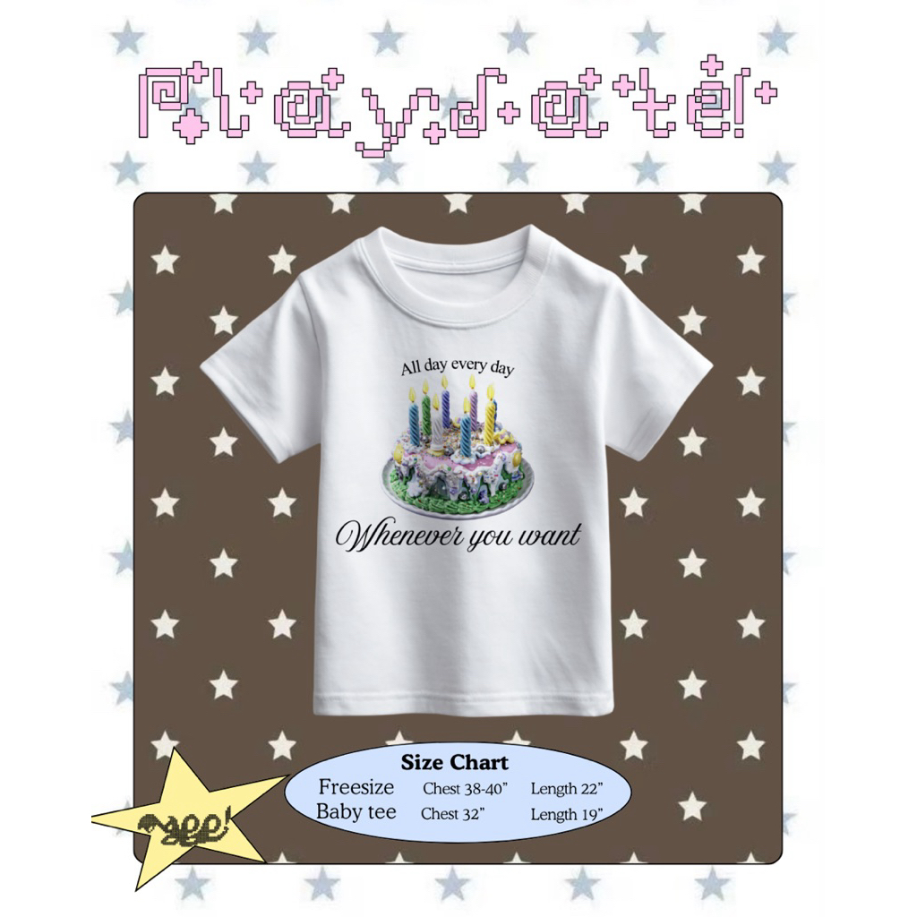 เสื้อยืด เบบี้ที / Freesize Mappi Playdate  Cotton 100% 210gsm ลายเค้กเทียน All Day Every Day สีขาว