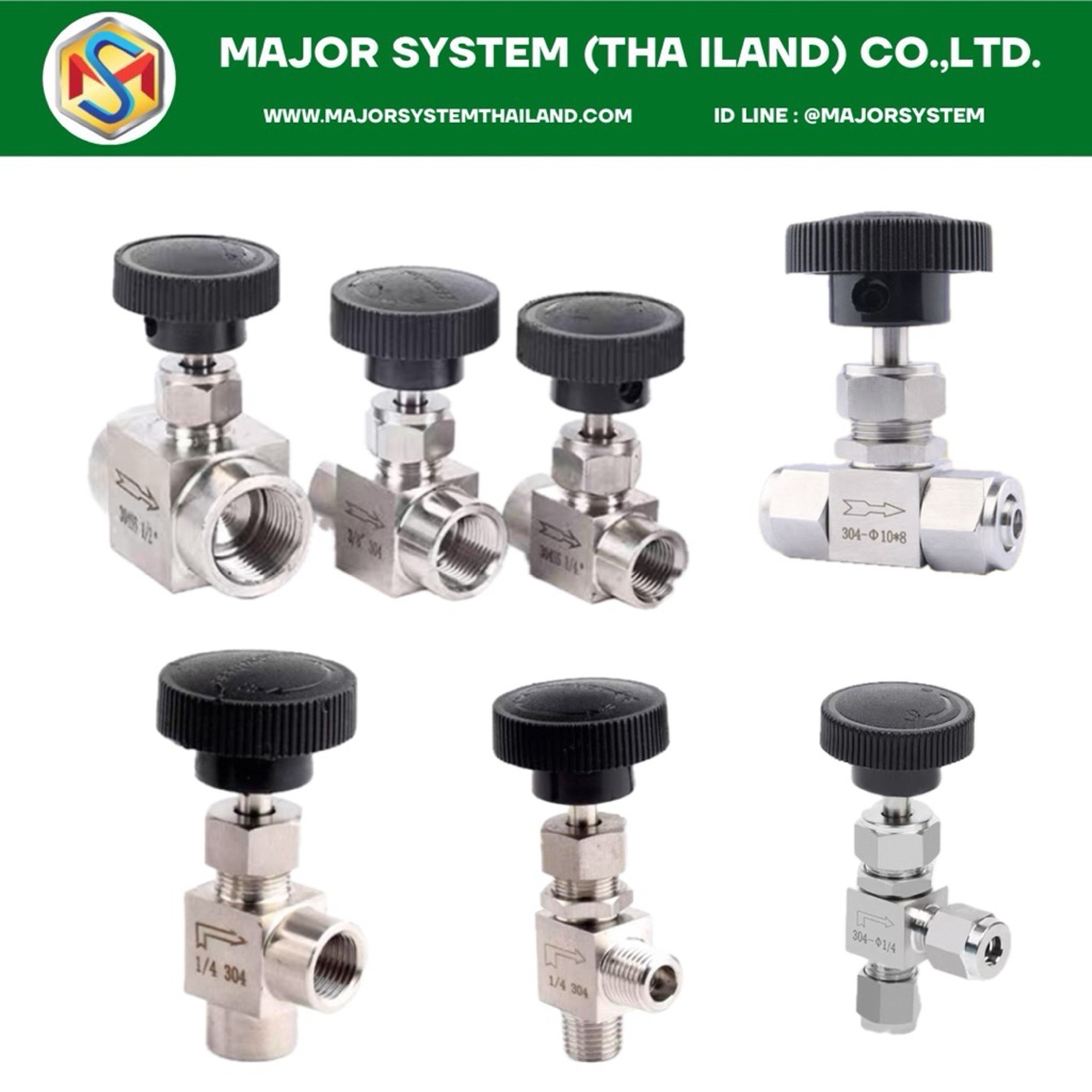 วาล์วสแตนเลสชนิดเข็ม Needle Valve, Bite Type Needle Valve วาล์วเข็มควบคุมการไหลของแก๊ส แบบสเตนเลส