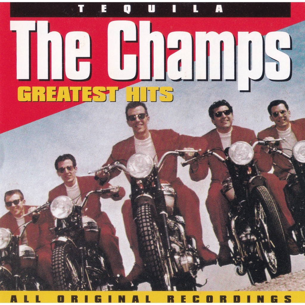 The Champs - Greatest Hits - Tequila (Curb Records D2-77670) Made in U.S.A.