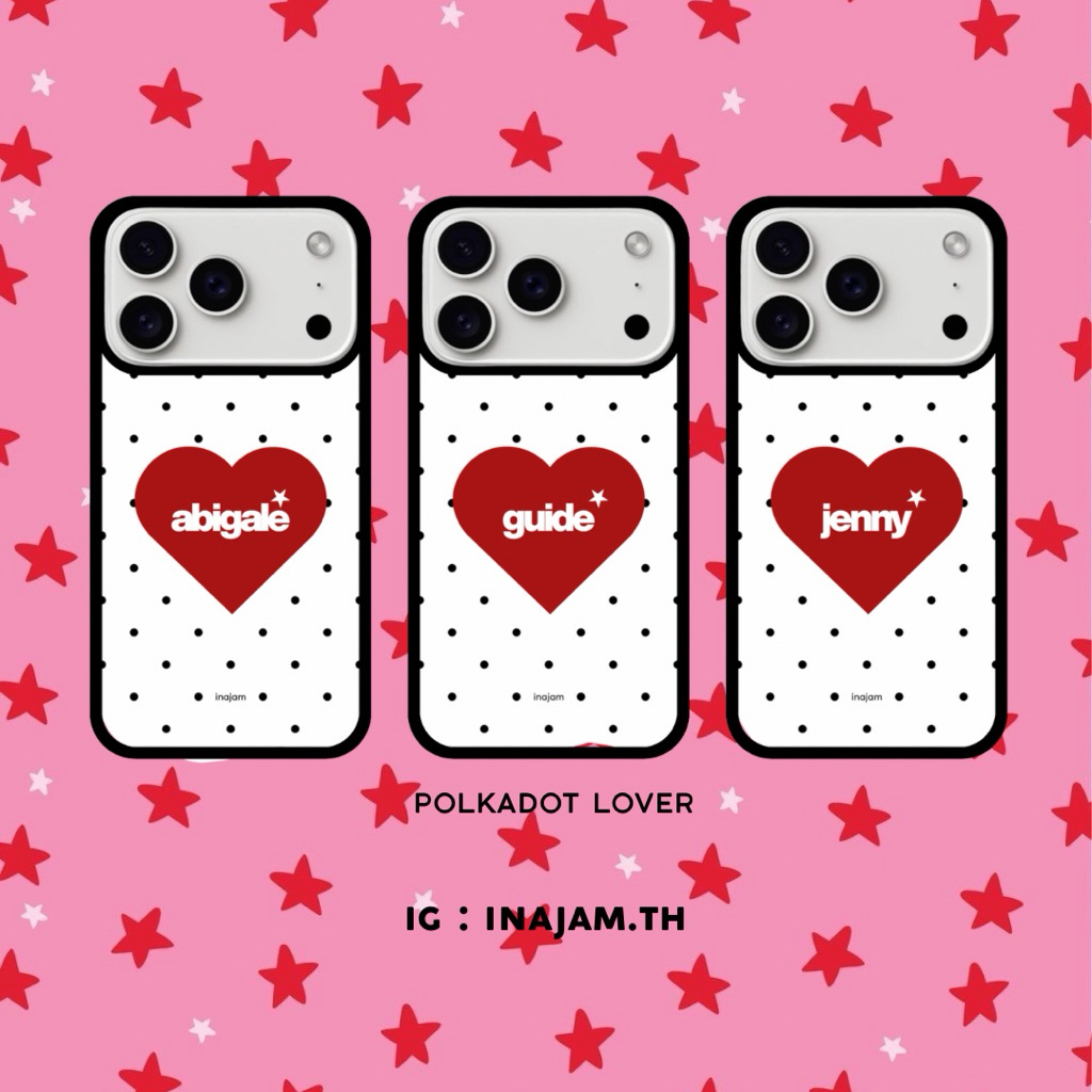 (ໃສ່ຊື່ໄດ້) ເຄສ iPhone ແບນ Inajam | Polkadat Lover ພິມຮ້ອນ ພາບຄົມຊັດ ຂອບຊິລິໂຄນ TPU