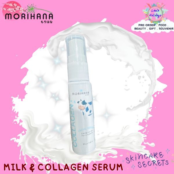 Morihana Milk & Collagen Facial Serum; โมริฮาน่า มิลค์ แอนด์ คอลลาเจน เฟเชี่ยล เซรั่ม 30กรัม