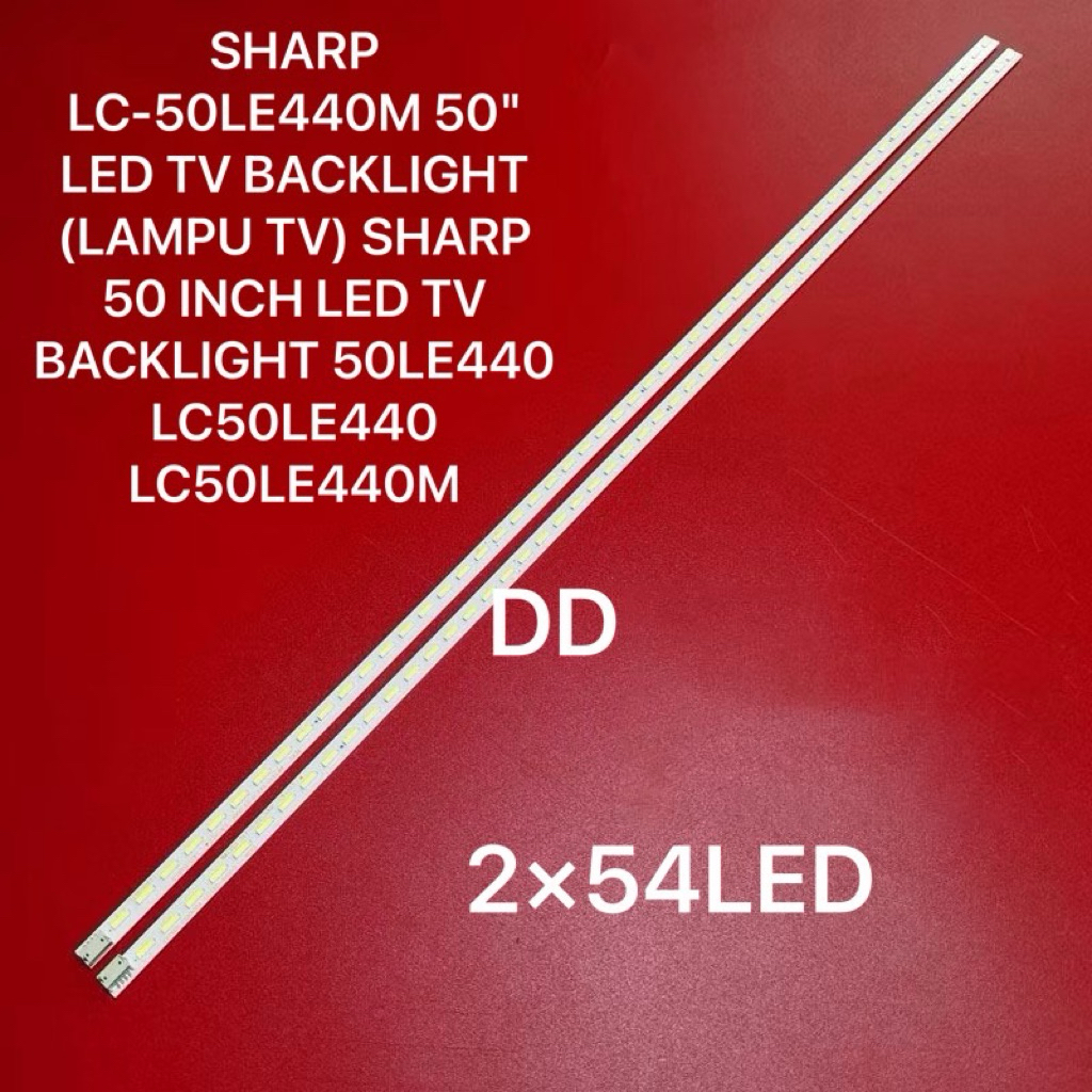 SHARP 50TV LC-50LE440M 50" LED TV BACKLIGHT (LAMPU TV) SHARP 50 INCH LED TV BACKLIGHT 50LE440 LC50LE
