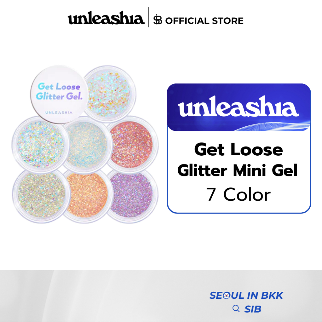 UNLEASHIA Get Loose Glitter Mini Gel | กลิตเตอร์เจลมินิ วิ้งค์ชัด เกลี่ยง่าย ติดทน ไอดอลโกลว์ลุค [SIB.SEO]