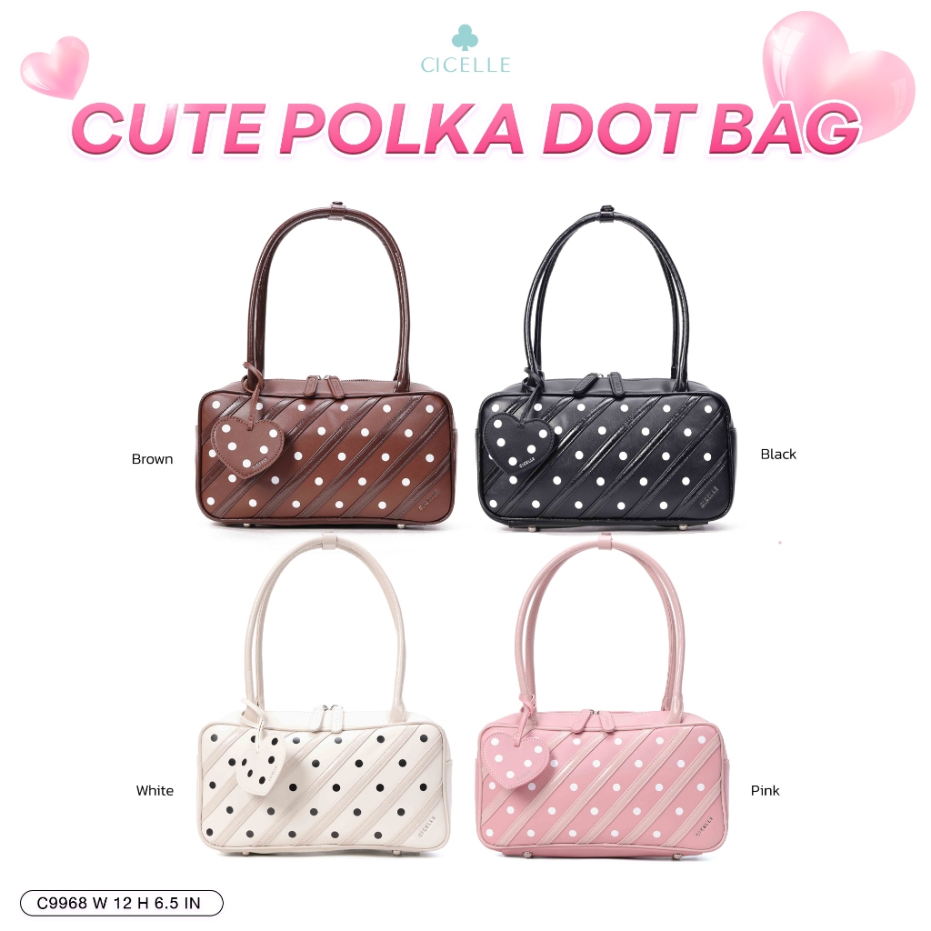 # c9968Cute Polka Dot Bag CICELLE 🤍🖤แบรนด์ CICELLE (ซี-เซล)   สไตล์ Modern Luxury