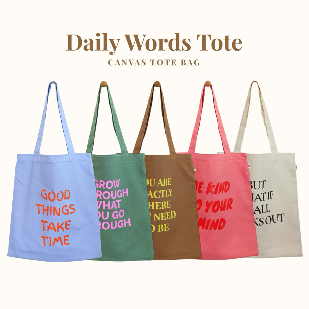 Daily Words Tote – กระเป๋าผ้าแคนวาส 11 ออนส์ สกรีนลาย 5 สี พร้อมส่ง Madein Thailand