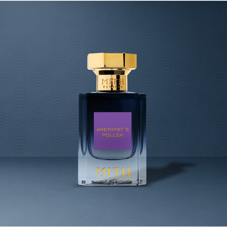 น้ำหอม MITH BANGKOK : Amethyst’s Pollen