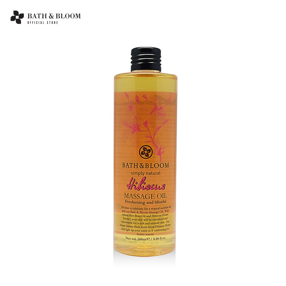 BATH & BLOOM Hibiscus Massage Oil 260ml น้ำมันนวด กลิ่นดอกชบา นวดตัวเพื่อบำบัด สดชื่นผ่อนคลาย