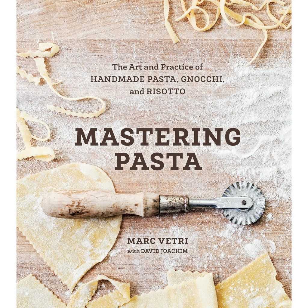 [EN] Mastering Pasta: The Art and Practice of Handmade Pasta, Gnocchi, and Risotto [A Cookbook]