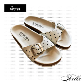 รองเท้าแตะ IVY SHOES (แนะนำลด1ไซส์) ไบเก้น ลายจุด (polka dot) พื้นนุ่ม มี3สี หน้าเข็มขัด 1ตอน/2ตอน (รุ่นDOT02)
