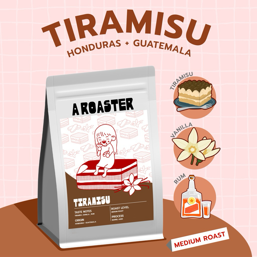 TIRAMISU เมล็ดกาแฟคั่วกลาง Honduras Guatemala กาแฟ A ROASTER