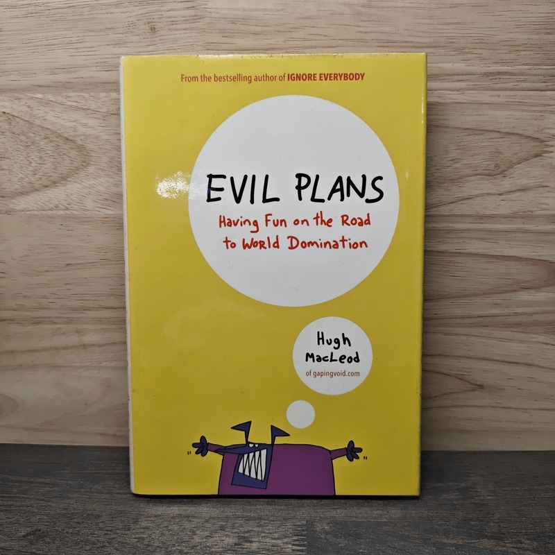 Evil Plans - Hugh MacLeod 🏷️1141546