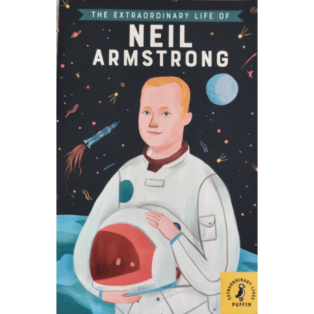 The Extraordinary Life of Neil Armstrong หนังสือชีวประวัติภาษาอังกฤษ นีล อาร์มสตรอง