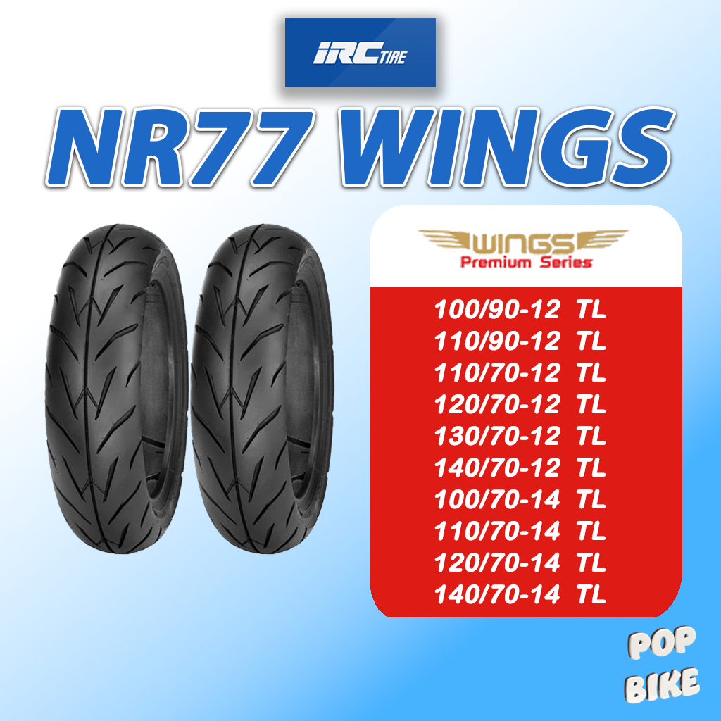 ยาง IRC รุ่น NR77 WINGS U ขอบ 12 14 สำหรับรถมอเตอร์ไซด์