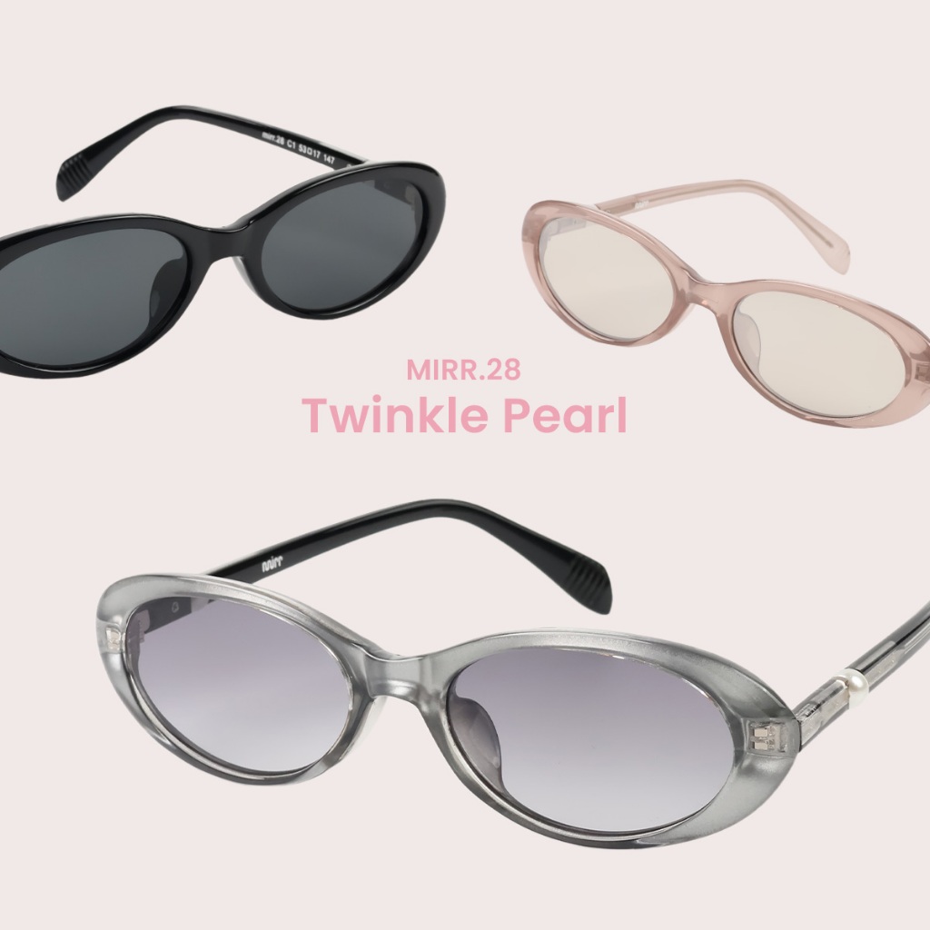 MIRR.28 Twinkle Pearl แว่นตากันแดดแฟชั่น แว่นทรงเท่ แว่นป้องกันแสง UV400 เปลี่ยนแว่นฟรีถ้าใส่ไม่เข้ารูปหน้า