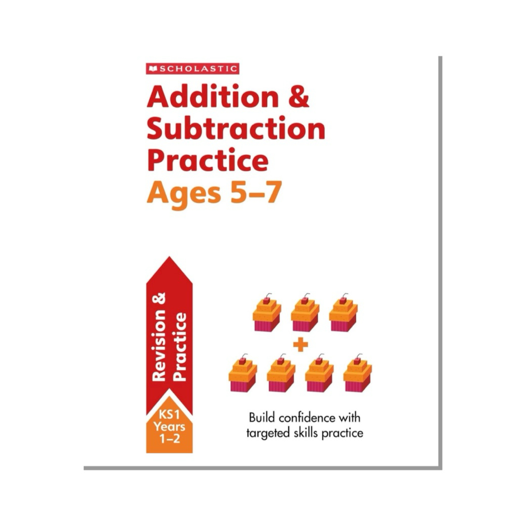 Addition & Subtraction Practice Ages 5-7 (Scholastic Maths Skills)