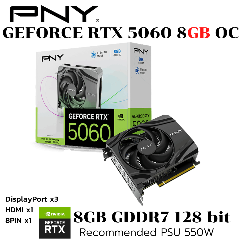 VGA (การ์ดแสดงผล) PNY Single Fan RTX 5060 8GB OC GDDR7