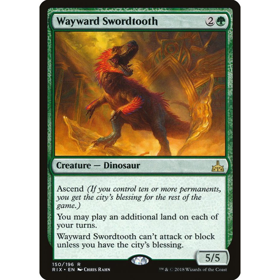 [Rivals of Ixalan] - [RIX] - (R) - [Wayward Swordtooth] - [2018]