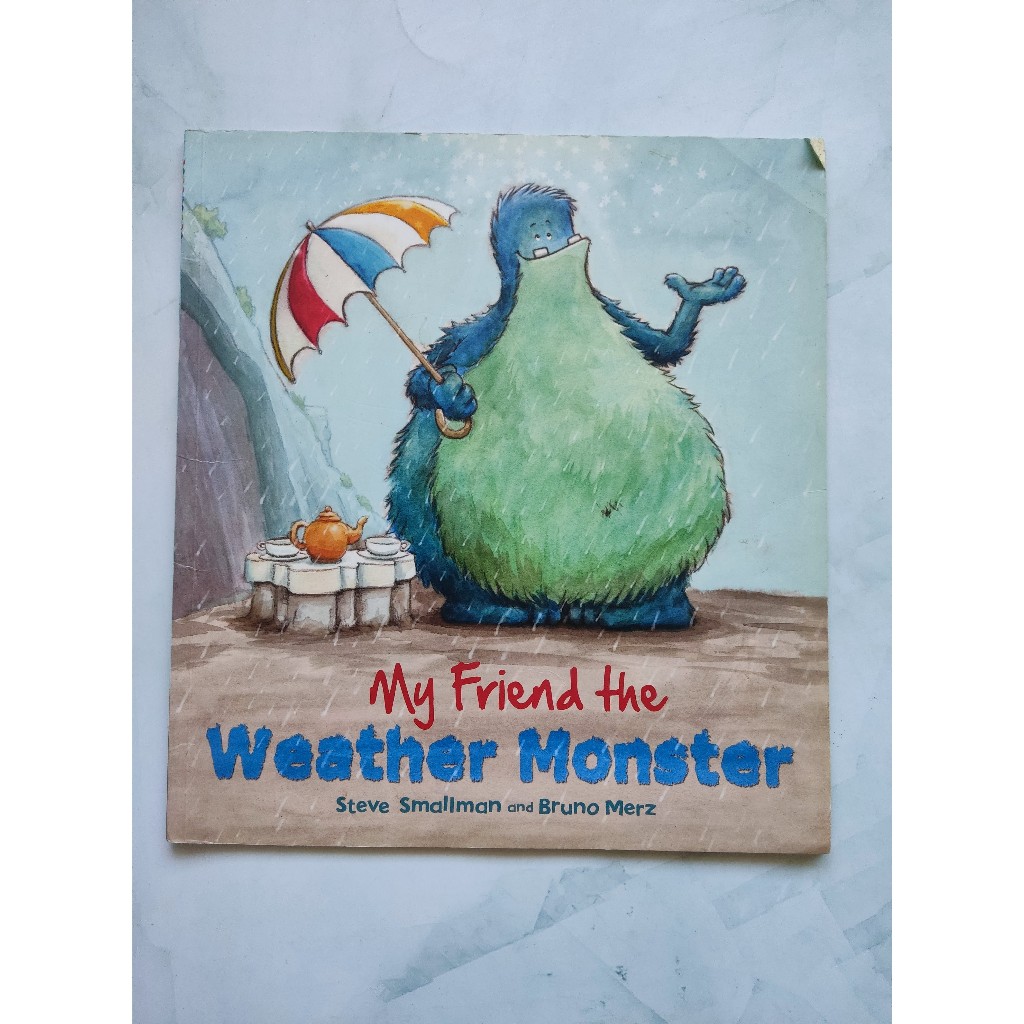 My Friend the Weather Monster — Steve Smallman and Bruno Merz