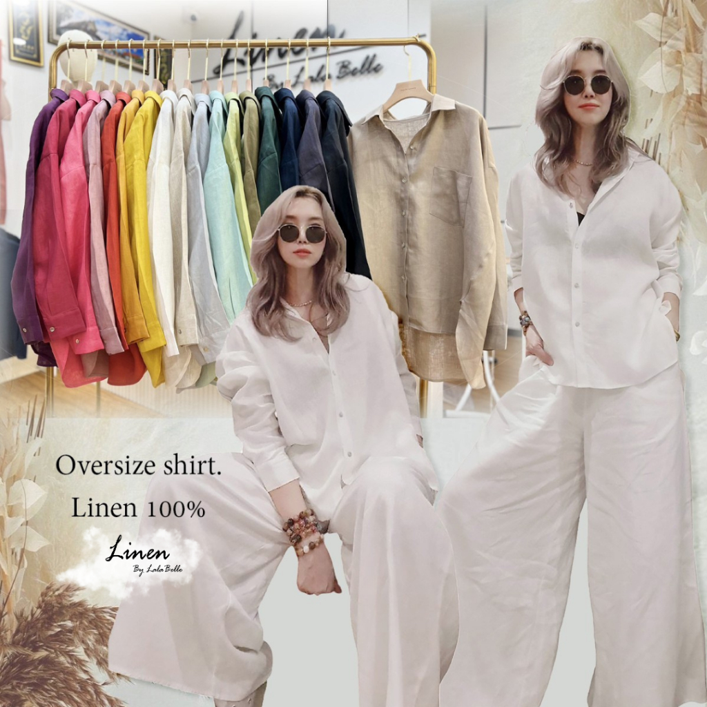 เสื้อเชิ้ตลินิน ปกเชิ้ต แขนยาว ทรง oversize ทรงสวยใส่ได้หลายสไตล์