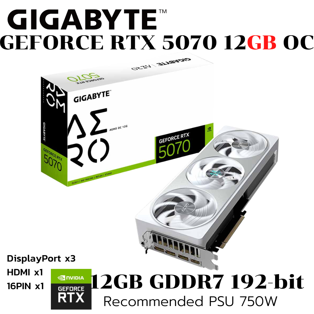 VGA (การ์ดแสดงผล) GIGABYTE GEFORCE RTX 5070 AERO OC 12G - 12GB GDDR7